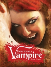 Cover art for How to Be a Vampire: A Fangs-On Guide for the Newly Undead