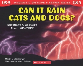 Cover art for Can It Rain Cats and Dogs? Questions and Answers About Weather