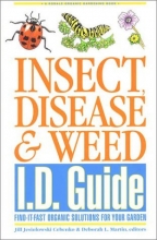 Cover art for Insect, Disease & Weed I.D. Guide: Find-It-Fast Organic Solutions for Your Garden (Rodale Organic Gardening Book)
