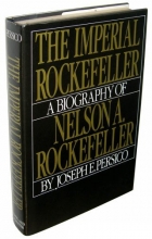 Cover art for Imperial Rockefeller: A Biography of Nelson Rockefeller