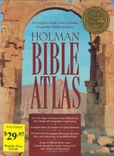 Cover art for Holman Bible Atlas: A Complete Guide to the Expansive Geography of Biblical History (Broadman & Holman Reference)