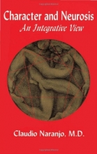 Cover art for Character and Neurosis: An Integrative View