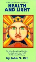 Cover art for Health and Light: The extraordinary Study that Shows How light Affects Your Health and emotional well being.
