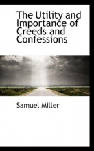 Cover art for The Utility and Importance of Creeds and Confessions