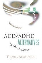 Cover art for ADD / ADHD Alternatives in the Classroom