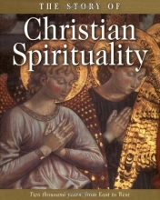 Cover art for The Story of Christian Spirituality: Two Thousand Years, from East to West