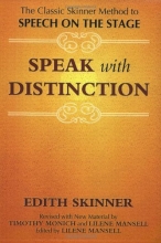 Cover art for Speak with Distinction: The Classic Skinner Method to Speech on the Stage
