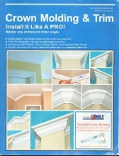 Cover art for Crown Molding & Trim Install It Like A Pro