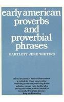 Cover art for Early American Proverbs and Proverbial Phrases (Belknap Press)