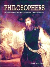 Cover art for Philosophers: Extraordinary People Who Altered The Course Of History.