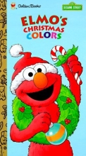 Cover art for Elmo's Christmas Colors (Golden Sturdy Board Books)