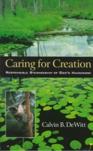 Cover art for Caring for Creation: Responsible Stewardship of God's Handiwork