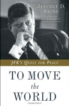 Cover art for To Move the World: JFK's Quest for Peace
