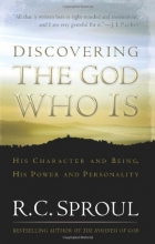 Cover art for Discovering the God Who Is: His Character and Being.  His Power and Personality
