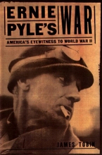 Cover art for Ernie Pyle's War: America's Eyewitness to World War II (Modern War Studies)