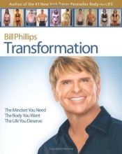 Cover art for Transformation: The Mindset You Need. The Body You Want. The Life You Deserve