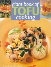 Cover art for Giant Book Of Tofu Cooking: 350 Delicious & Healthful Recipes