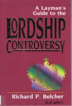 Cover art for A Layman's Guide to the Lordship Controversy