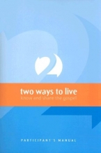 Cover art for Two Ways to Live: Know and Share the Gospel: Participant's Manual