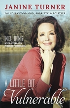Cover art for A Little Bit Vulnerable: On Hollywood, God, Sobriety, & Politics