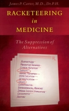 Cover art for Racketeering in Medicine: The Suppression of Alternatives