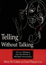 Cover art for Telling Without Talking: Art as a Window into the World of Multiple Personality