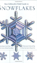 Cover art for Ken Libbrecht's Field Guide to Snowflakes