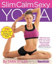 Cover art for Slim Calm Sexy Yoga: 210 Proven Yoga Moves for Mind/Body Bliss