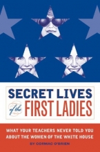 Cover art for Secret Lives of the First Ladies