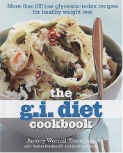 Cover art for The G.I. Diet Cookbook: More Than 100 Low Glycemic-Index Recipes for Healthy Weight Loss
