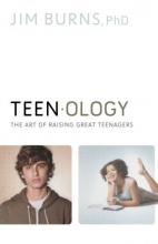 Cover art for Teenology: The Art of Raising Great Teenagers