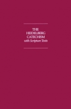 Cover art for The Heidelberg Catechism With Scripture Texts