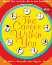Cover art for The Career Within You: How to Find the Perfect Job for Your Personality