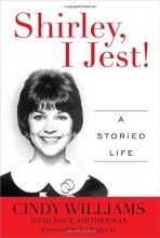 Cover art for Shirley, I Jest!: A Storied Life