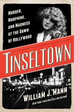 Cover art for Tinseltown: Murder, Morphine, and Madness at the Dawn of Hollywood