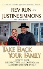Cover art for Take Back Your Family: How to Raise Respectful and Loving Kids in a Dysfunctional World