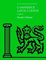 Cover art for Cambridge Latin Course Unit 3 Teacher's Manual North American edition (North American Cambridge Latin Course)
