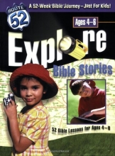 Cover art for Explore Bible Stories: 52 Bible Lessons for Ages 4-6 (Route 52)