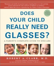 Cover art for Does Your Child Really Need Glasses?: A Parent's Complete Guide to Eyecare
