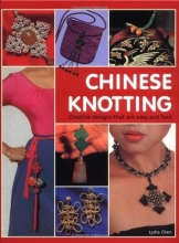 Cover art for Chinese Knotting: Creative Designs that are Easy and Fun!