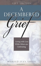 Cover art for A Decembered Grief: Living with Loss While Others are Celebrating