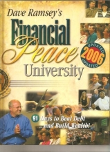 Cover art for Dave Ramsey's Financial Peace University: 91 Days to Beat Debt and Build Wealth!