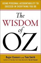 Cover art for The Wisdom of Oz: Using Personal Accountability to Succeed in Everything You Do