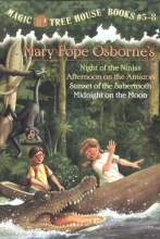 Cover art for Magic Tree House Boxed Set, Books 5-8: Night of the Ninjas, Afternoon on the Amazon, Sunset of the Sabertooth, and Midnight on the Moon