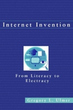 Cover art for Internet Invention: From Literacy to Electracy