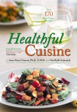 Cover art for Healthful Cuisine: Accessing the Lifeforce Within You Through Raw and Living Foods