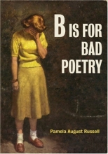Cover art for B Is for Bad Poetry