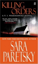 Cover art for Killing Orders: A V. I. Warshawski Novels