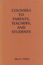 Cover art for Counsels to parents, teachers, and students regarding Christian education