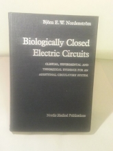 Cover art for Biologically Closed Electric Circuits: Clinical, Experimental and Theoretical Evidence for an Additional Circulatory System